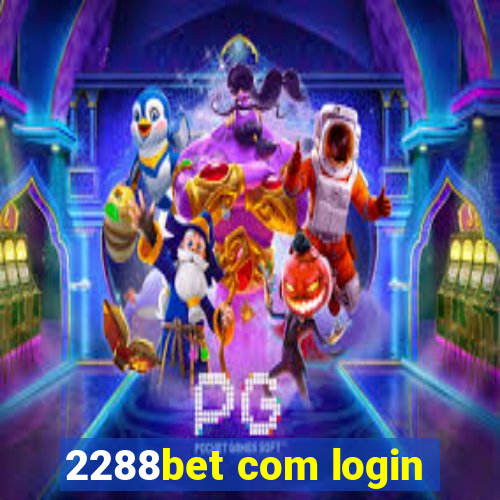 2288bet com login